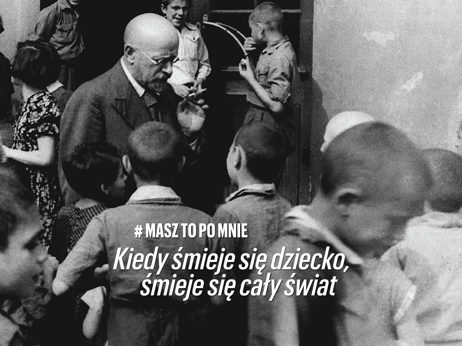 Janusz Korczak #MaszToPoMnie - Muzeum POLIN