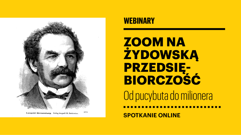 Na obrazie widzimy grafikę promocyjną spotkania "Od pucybuta do milionera. Zoom na żydowską przedsiębiorczość  – webinar".