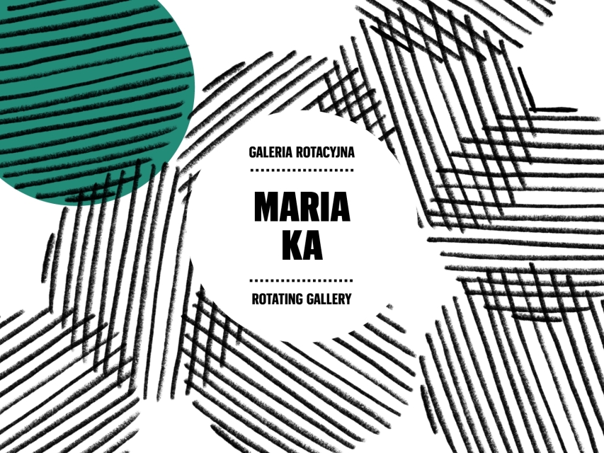 Koła wypełnione liniami. Na środku okrąg z napisem Maria Ka. Galeria Rotacyjna. / Circles filled with lines. In the centre a circle with the inscription Maria Ka. Rotating Gallery. 