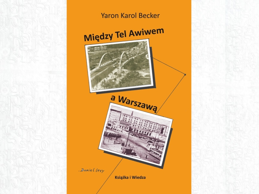 Okładka książki "Między Tel Awiwem a Warszawą".