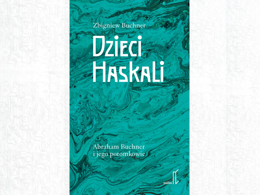 Okładka książki Dzieci Haskali. Abraham Buchner i jego potomkowie".