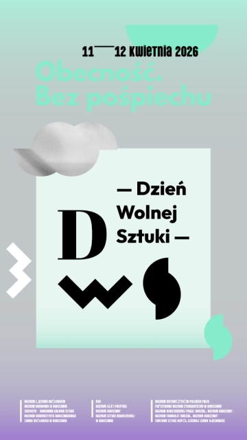 Plansza z napisem: 11-12 kwietnia 2026, Obecność bez pośpiechu, Dzień Wolnej Sztuki. Na dole nazwy instytucji biorących udział w akcji.