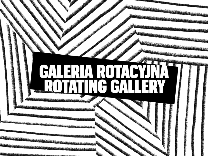 The inscriptions “rotational gallery” in Polish and “rotating gallery” in English
