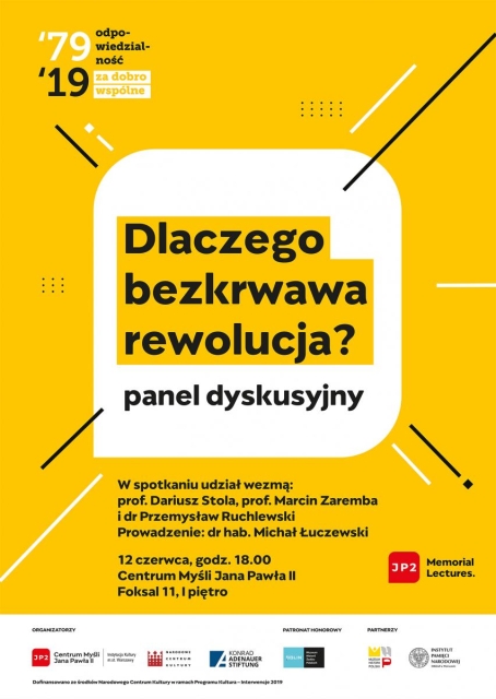 Panel dyskusyjny: Dlaczego bezkrwawa rewolucja? Centrum Myśli Jana Pawła II