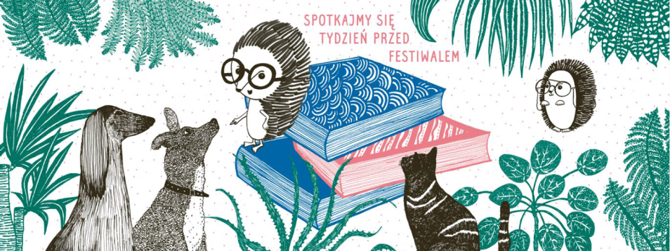 Grafika z napisem spotkajmy się tydzień przed festiwalem. Na grafice widnieją postaci zwierzęce: jeż, dwa psy, kot. Są też motywy roślinne.