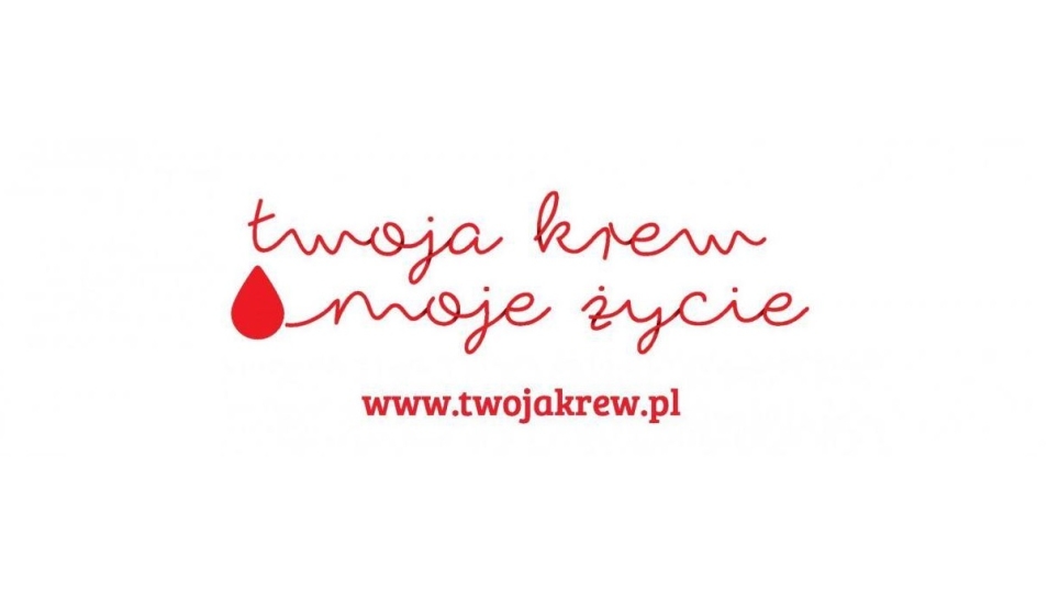 Twoja krew, moje życie, akcja krwiodawstwa