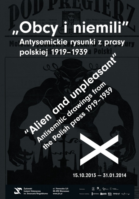 Plakat z napisem "Obcy i niemili". Antysemickie rysunki z prasy polskiej 1919-1939