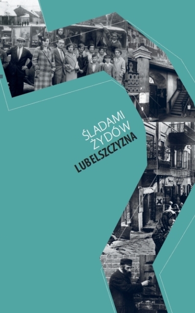 Śladami Żydów. Lubelszczyzna - okładka