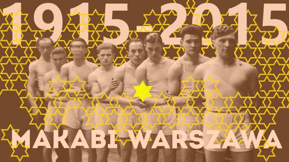 Drużyna Makabi Warszawa, grupa mężczyzn z gołymi torsami. Na górze grafiki napis 1915-2015, na dole: Makabi Warszawa.