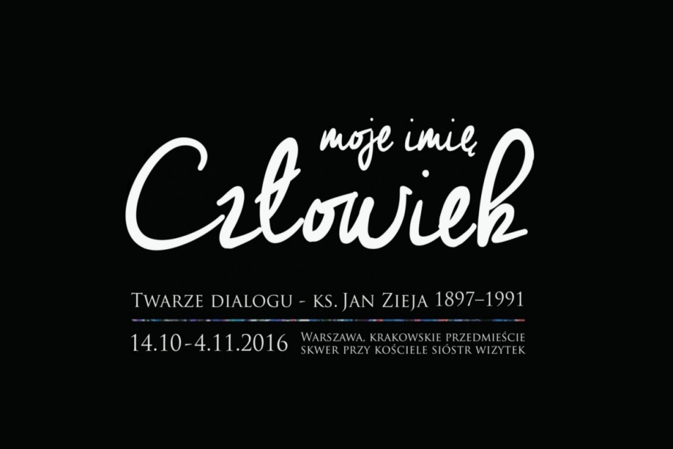 Obchody 25 rocznicy śmierci Ks. Jana Ziei. Grafika ilustracyjna. Na czarnym tle biały napis moje imię człowiek.