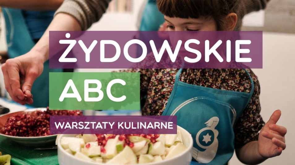 plakat promujący warsztaty kulinarne "Żydowskie ABC"