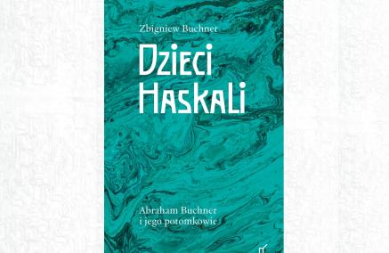 Okładka książki Dzieci Haskali. Abraham Buchner i jego potomkowie".