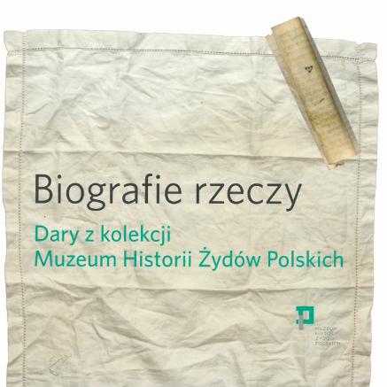 Biografie rzeczy. Dary z kolekcji Muzeum Historii Żydów Polskich - okładka książki