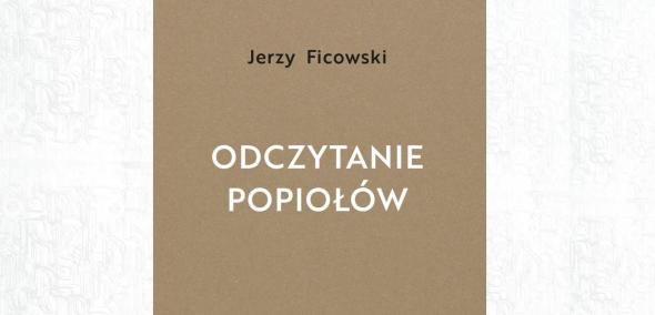 Brązowa okładka książki Jerzego Ficowskiego, na której jest tylko biały tekst tytułu "Odczytanie popiołów