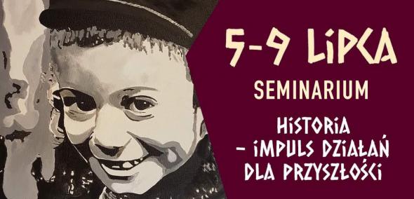 Grafika przedstawia żydowskiego chłopca i napis 7-9 lipca seminarium "Historia - impuls działań dla przyszłości".