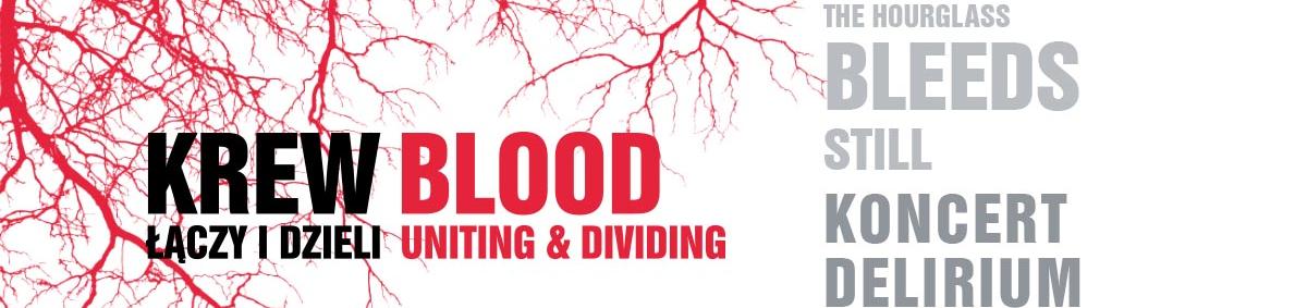 Krew. Łączy i dzieli / Blood uniting and dividing - grafika promująca wystawę.