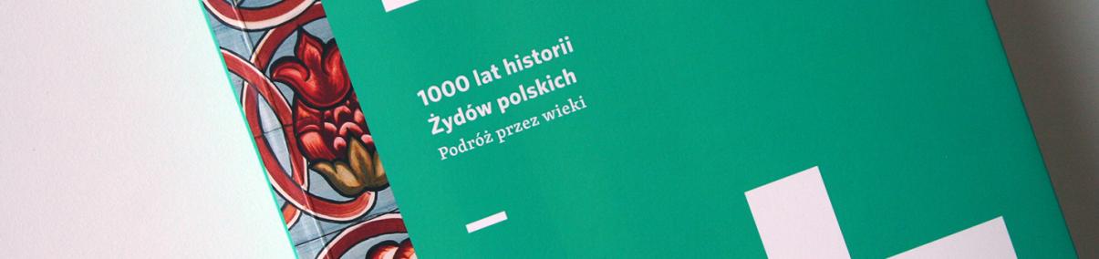 Okładka przewodnika "1000 lat historii Żydów polskich. Podróż przez wieki".