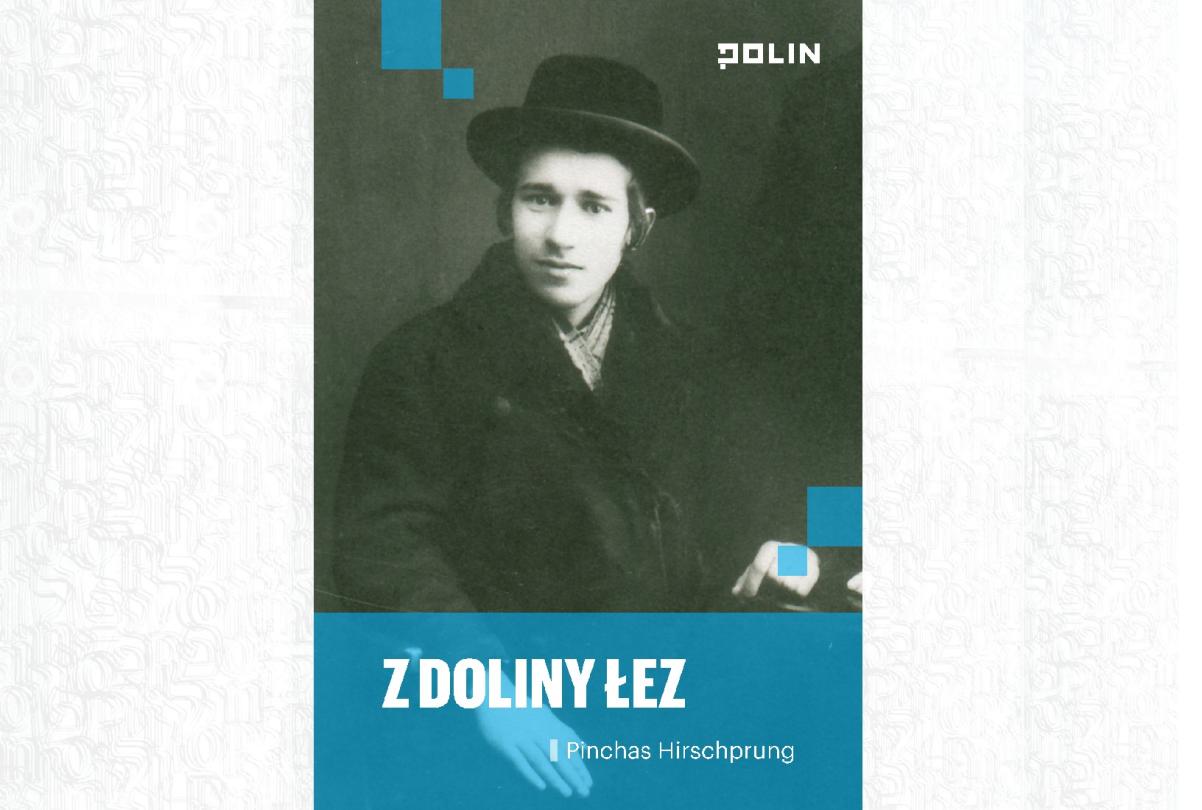Okładka książki "Z doliny łez", a na niej jej bohater - Pinchas Hirschprung w kapeluszu.