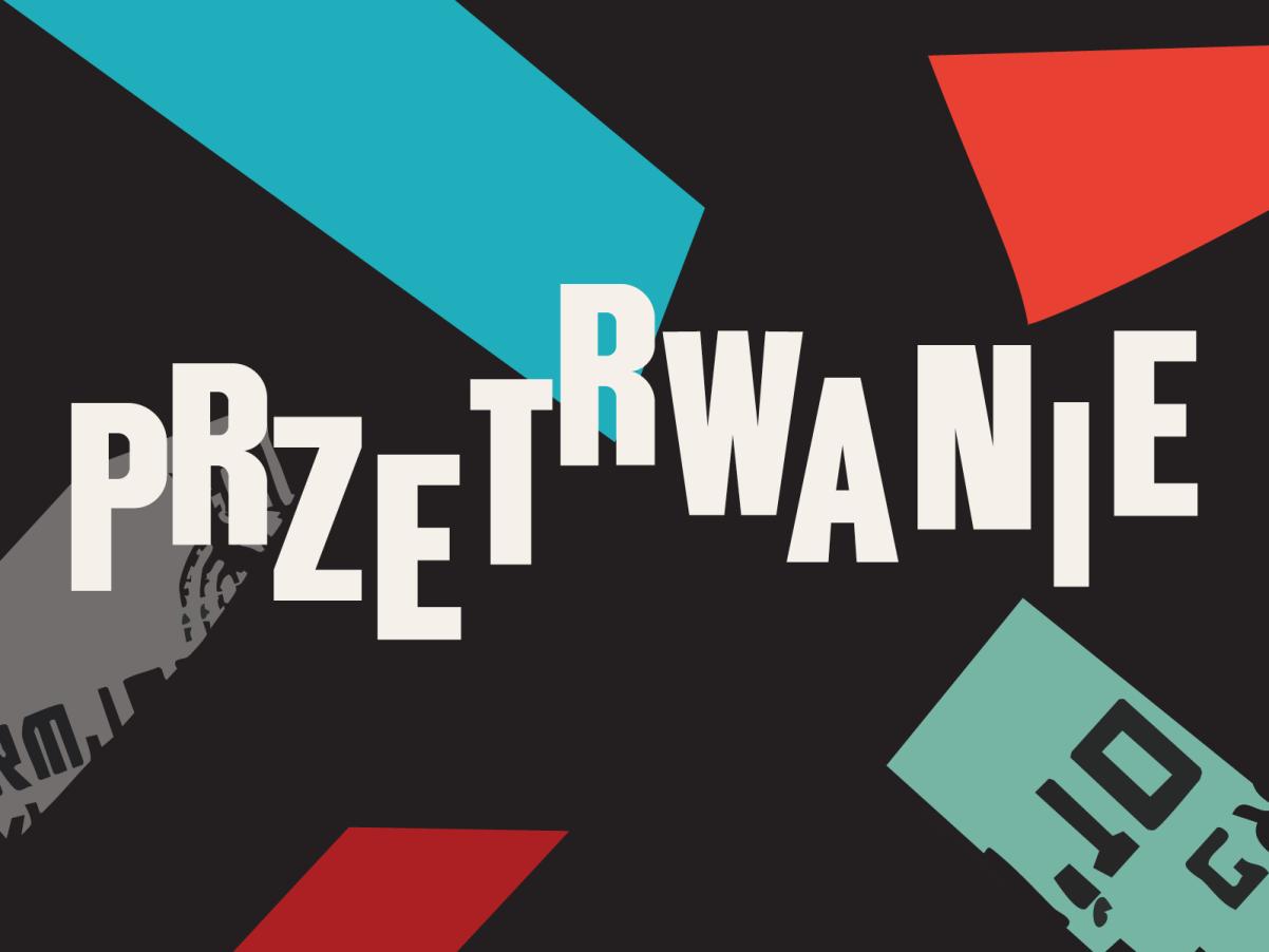 Na czarnym tle biały napis Przetrwanie. Wokół kwadraty w kolorach z plakatu wystawy czasowej: niebieskim, szarym, czerwonym i jasnozielonym.