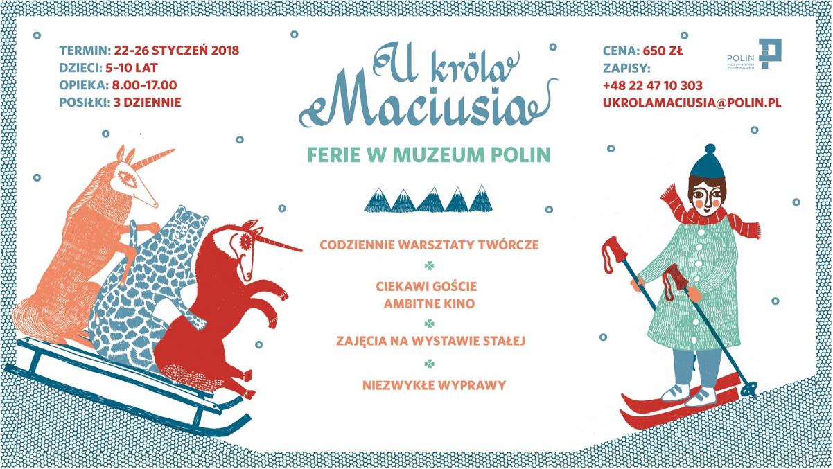 Ferie zimowe 2018 "U króla Maciusia" - grafika promocyjna.