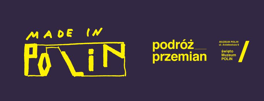 Grafika z napisem Made in Polin. Podróż przemian.