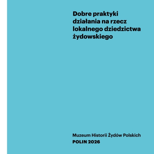 Okładka Vademecum "Dobre praktyki działania na rzecz lokalnego dziedzictwa żydowskiego"